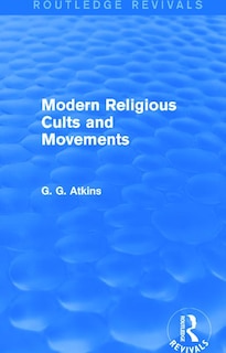 Couverture_Modern Religious Cults and Movements (Routledge Revivals)