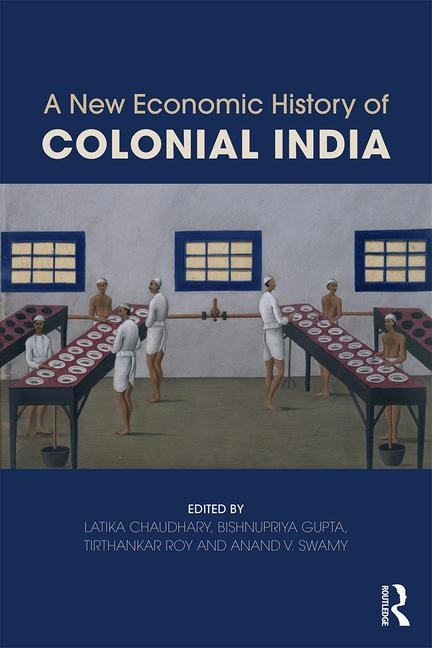 Front cover_A New Economic History Of Colonial India