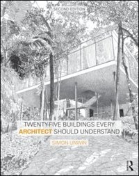 Front cover_Twenty-five Buildings Every Architect Should Understand