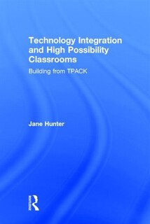 Couverture_Technology Integration And High Possibility Classrooms