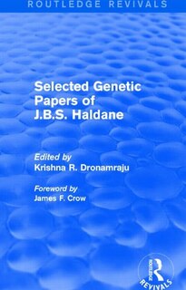 Couverture_Selected Genetic Papers Of J.b.s. Haldane (routledge Revivals)