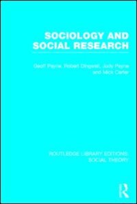 Front cover_Sociology And Social Research (rle Social Theory)