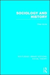 Front cover_Sociology and History (RLE Social Theory)