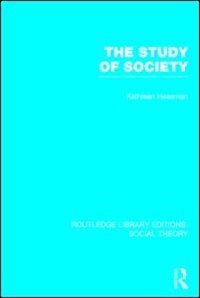 Front cover_The Study of Society (RLE Social Theory)