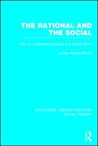 Front cover_The Rational and the Social (RLE Social Theory)
