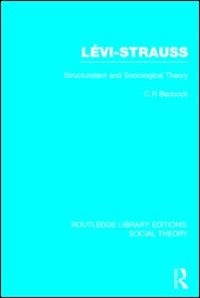 Couverture_Levi-Strauss (RLE Social Theory)