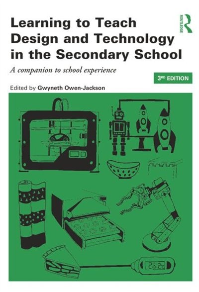 Front cover_Learning To Teach Design And Technology In The Secondary School