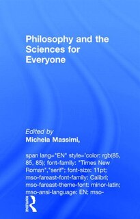 Front cover_Philosophy And The Sciences For Everyone