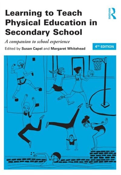 Front cover_Learning To Teach Physical Education In The Secondary School