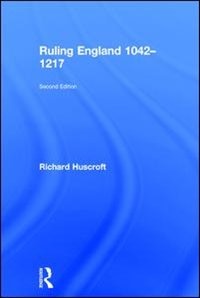 Couverture_Ruling England 1042-1217