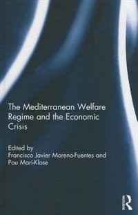 Front cover_The Mediterranean Welfare Regime and the Economic Crisis