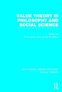 Couverture_Value Theory In Philosophy And Social Science (rle Social Theory)