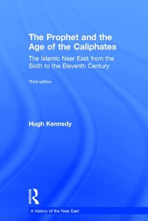 Front cover_The Prophet And The Age Of The Caliphates
