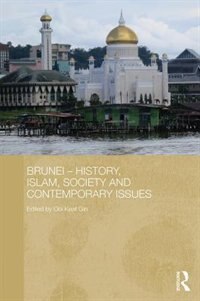 Front cover_Brunei - History, Islam, Society And Contemporary Issues