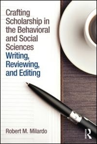 Front cover_Crafting Scholarship In The Behavioral And Social Sciences