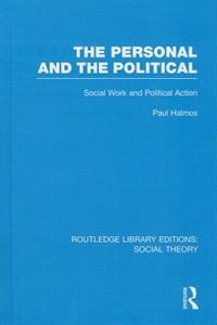 Couverture_The Personal and the Political (RLE Social Theory)