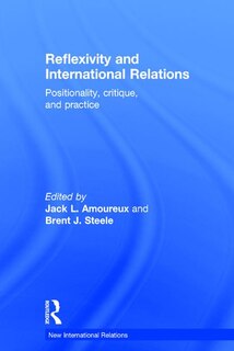 Front cover_Reflexivity And International Relations