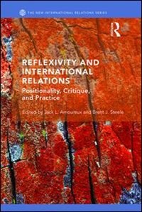 Front cover_Reflexivity And International Relations