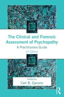 Front cover_The Clinical And Forensic Assessment Of Psychopathy