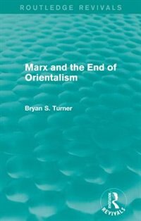 Couverture_Marx and the End of Orientalism (Routledge Revivals)