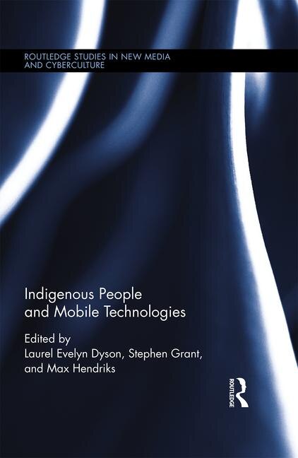Front cover_Indigenous People And Mobile Technologies