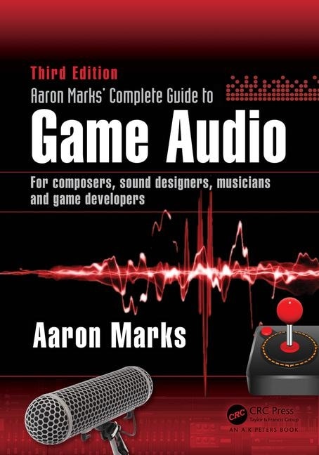 Couverture_Aaron Marks' Complete Guide to Game Audio