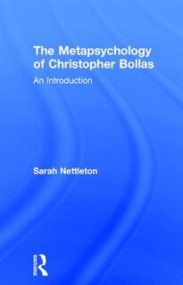 Couverture_The Metapsychology Of Christopher Bollas