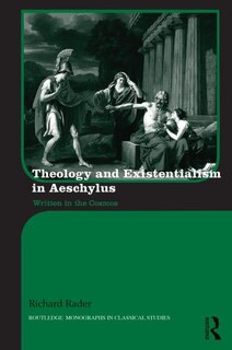 Couverture_Theology And Existentialism In Aeschylus
