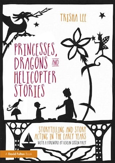 Front cover_Princesses, Dragons And Helicopter Stories
