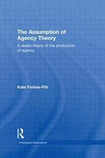 Front cover_The Assumption of Agency Theory