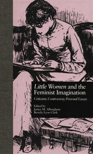 Front cover_Little Women And The Feminist Imagination