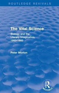 Front cover_Vital Science (Routledge Revivals)