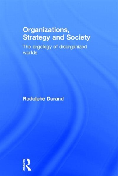 Couverture_Organizations, Strategy And Society