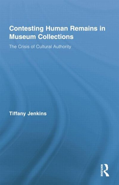 Front cover_Contesting Human Remains In Museum Collections