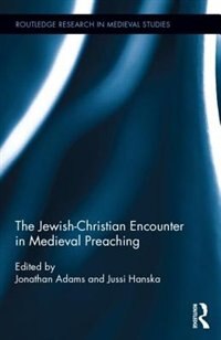 Couverture_The Jewish-christian Encounter In Medieval Preaching
