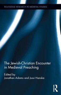 The Jewish-christian Encounter In Medieval Preaching