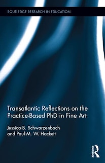 Couverture_Transatlantic Reflections On The Practice-based Phd In Fine Art