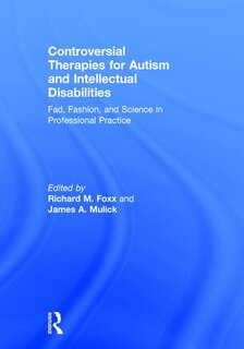 Front cover_Controversial Therapies For Autism And Intellectual Disabilities