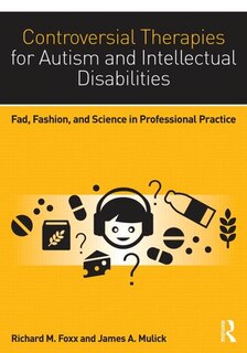 Front cover_Controversial Therapies For Autism And Intellectual Disabilities