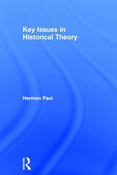 Front cover_Key Issues In Historical Theory