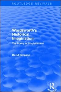 Front cover_Wordsworth's Historical Imagination (Routledge Revivals