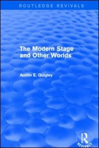 Couverture_Modern Stage and Other Worlds (Routledge Revivals)