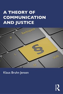Front cover_A Theory Of Communication And Justice
