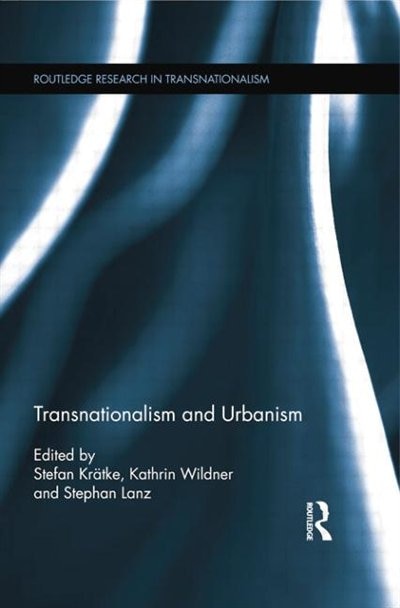 Front cover_Transnationalism And Urbanism