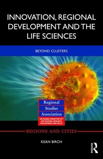 Front cover_Innovation, Regional Development And The Life Sciences