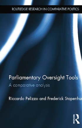 Parliamentary Oversight Tools: A Comparative Analysis