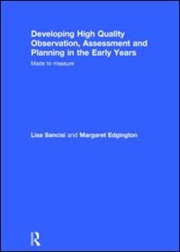 Front cover_Developing High Quality Observation, Assessment And Planning In The Early Years