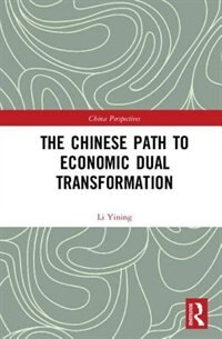 Front cover_The Chinese Path To Economic Dual Transformation