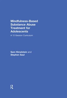 Front cover_Mindfulness-based Substance Abuse Treatment For Adolescents