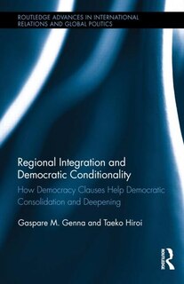 Couverture_Regional Integration And Democratic Conditionality